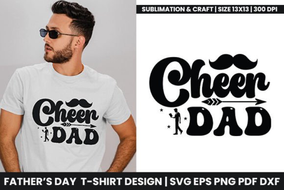 Cheer Dad: Create Meaningful Father’s Day Gifts with Custom SVG Designs