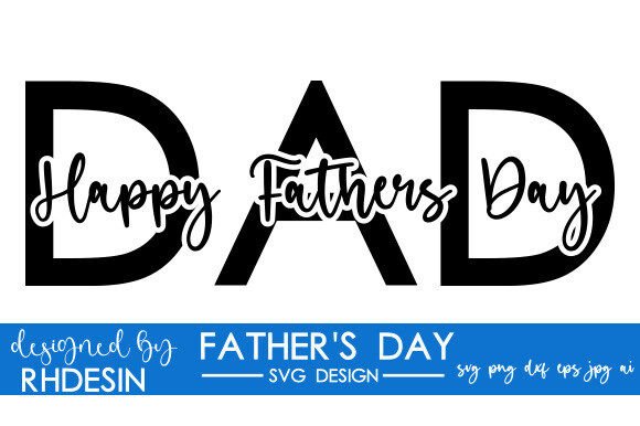 Dad Happy Fathers Day SVG Design: The Ultimate Digital Gift for Creative Celebrations