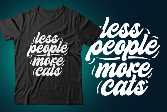 Less People More Cats T‑shirt Design: A Purr‑fect Statement for Cat Lovers and POD Creators