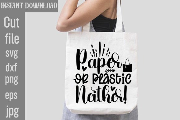 Paper or Plastic Neither SVG Cut File: A Practical Guide for Crafters and Small Business Owners