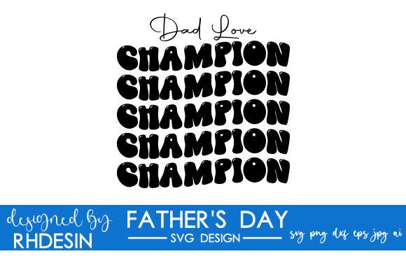The Dad Love Champion Design Resource