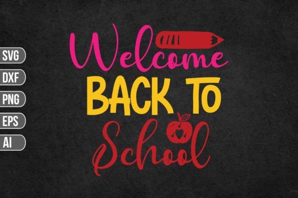 Welcome Back to School: Digital Files for Creative Classroom and Craft Projects