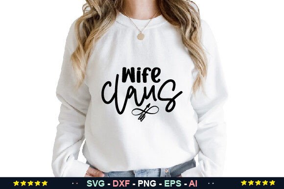 Wife Claus SVG: Your Complete Digital Cut File Bundle for Holiday Crafting